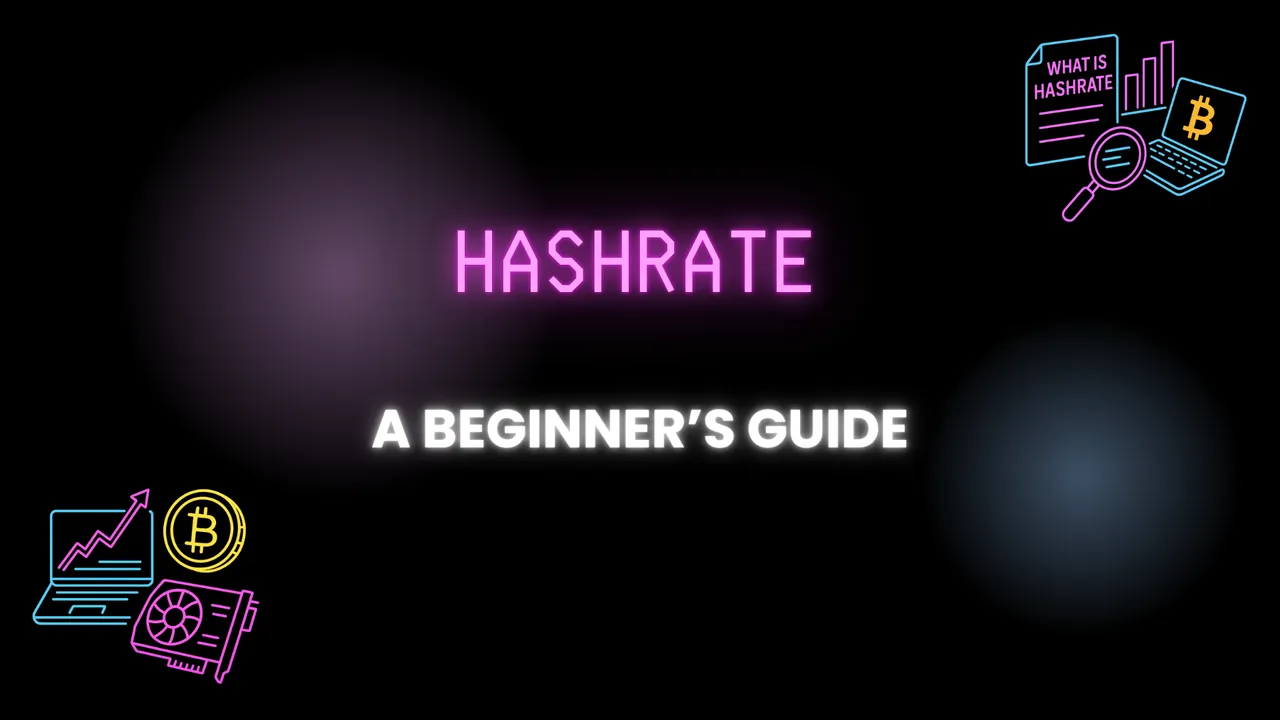 What is the Hashrate: A Beginner’s Guide