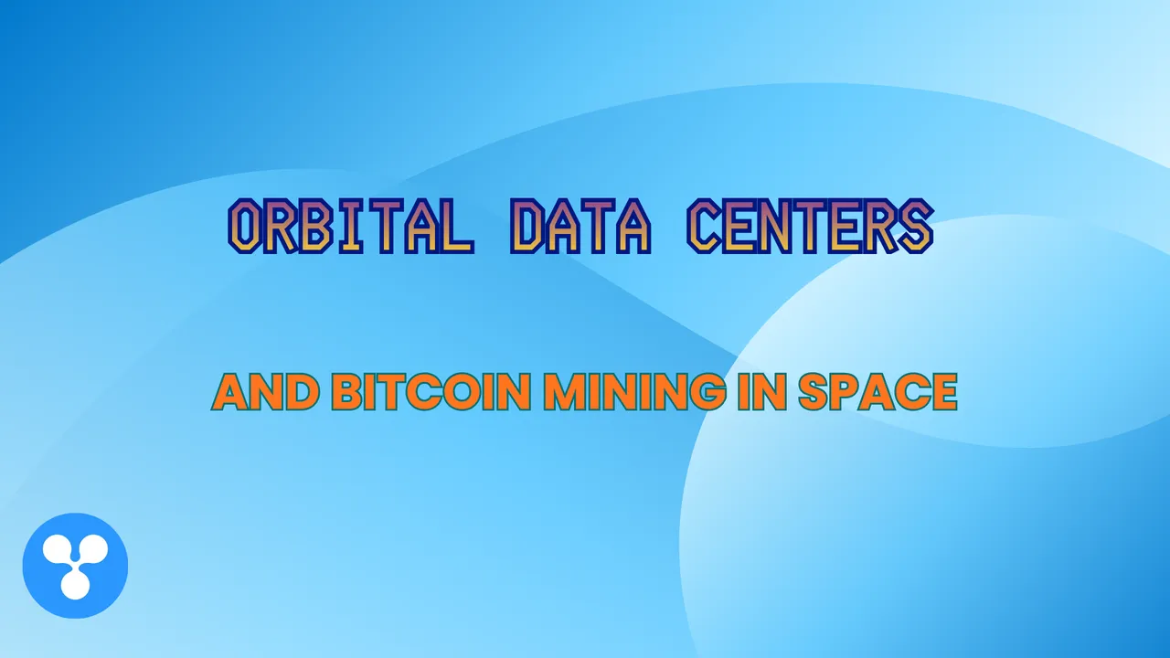 Orbital Data Centers and Bitcoin Mining in Space