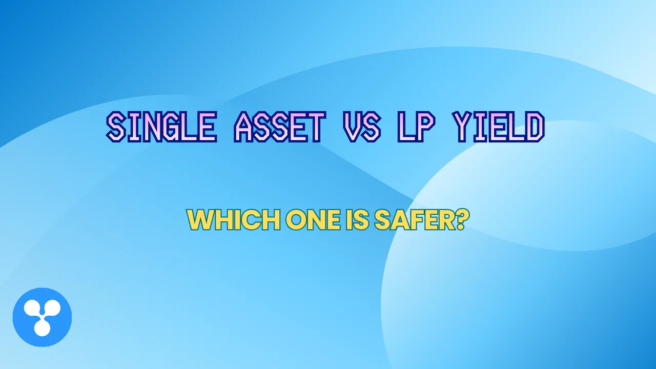 Single Asset vs LP Yield: Which One Is Safer?