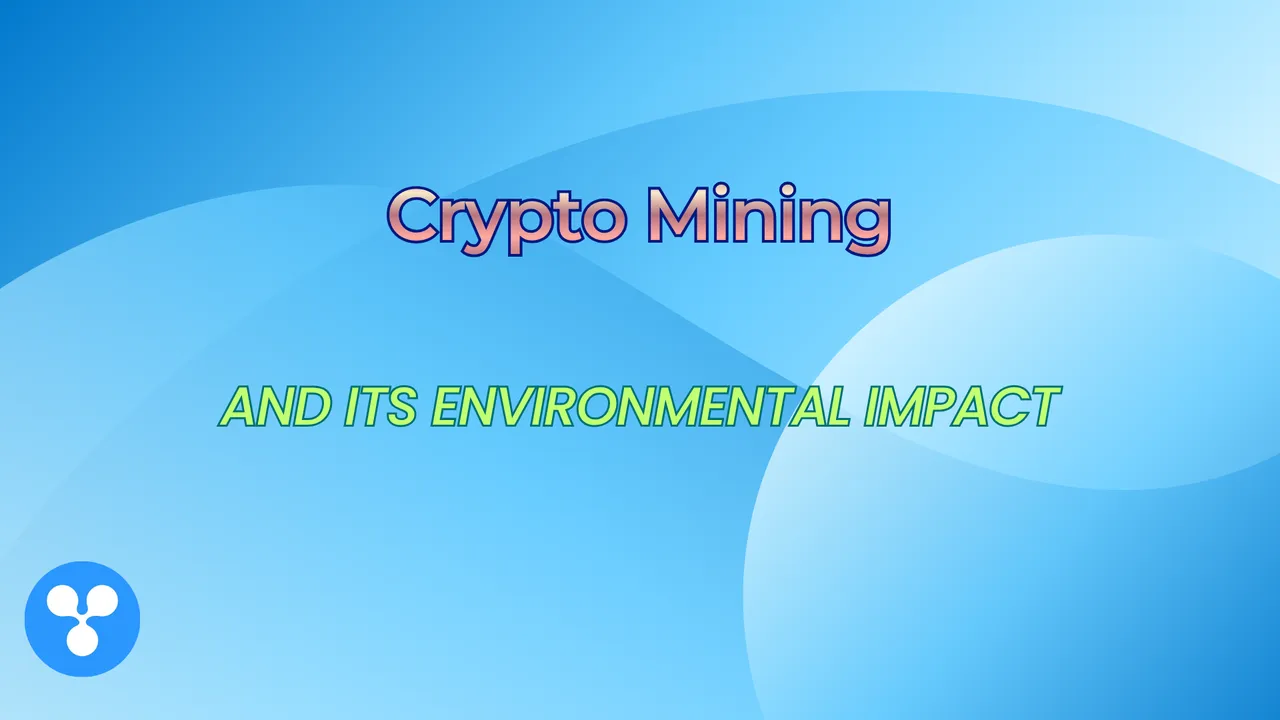 The Environmental Impact of Crypto Mining Explained