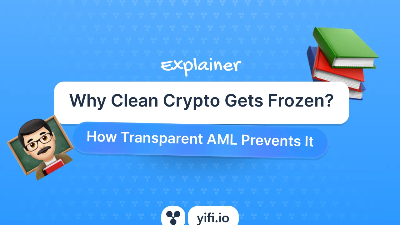 Why Clean Crypto Gets Frozen? How Transparent AML Prevents It