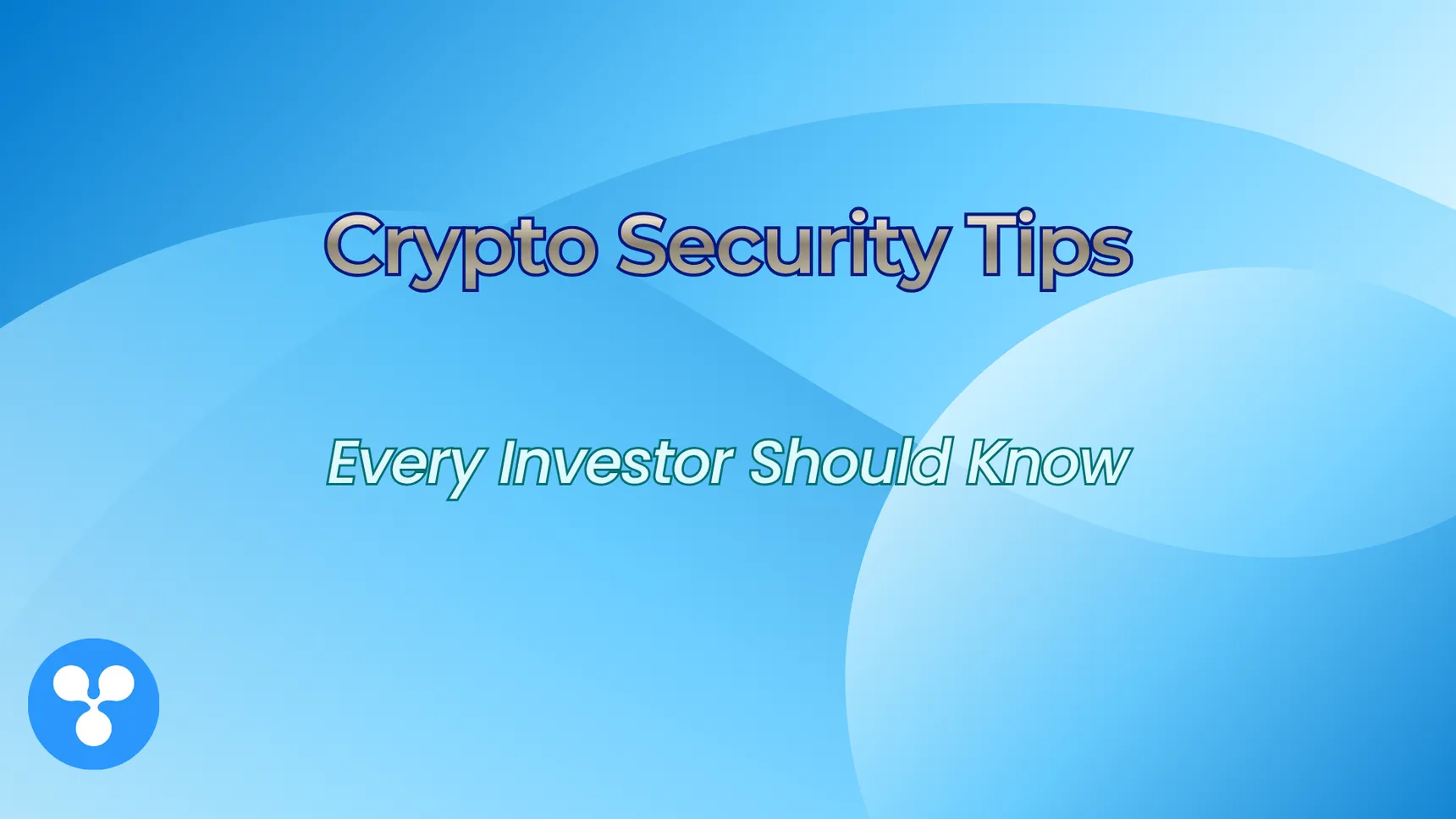 Crypto Security Tips Every Investor Should Know