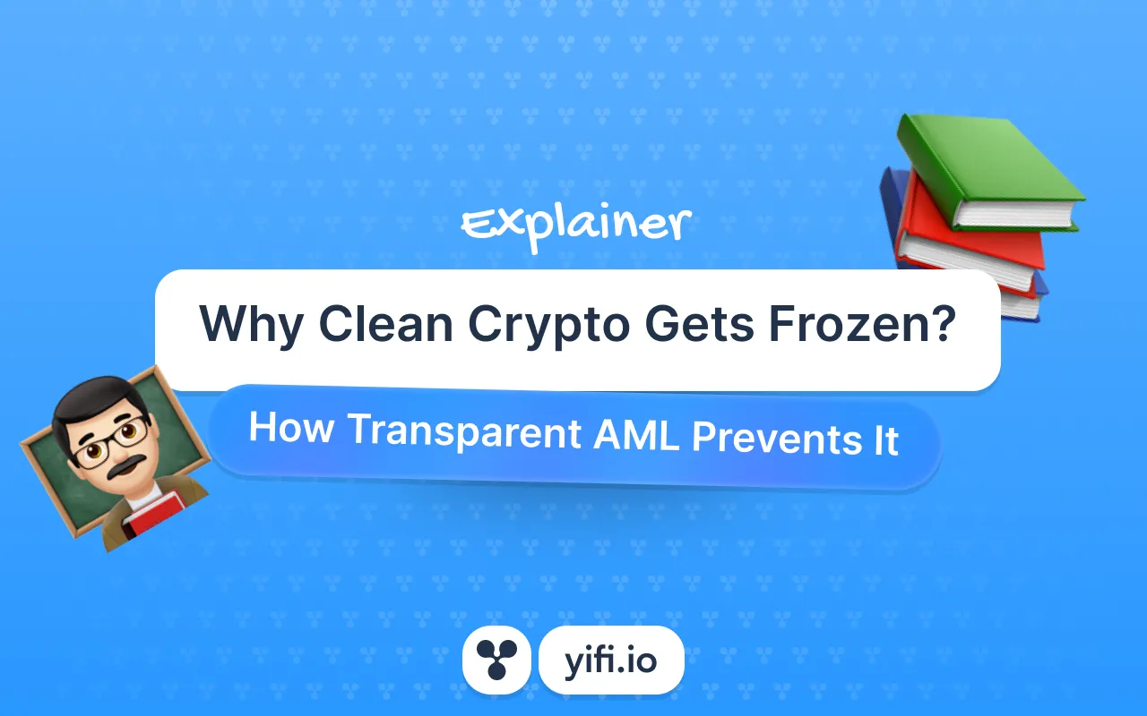 Why Clean Crypto Gets Frozen? How Transparent AML Prevents It