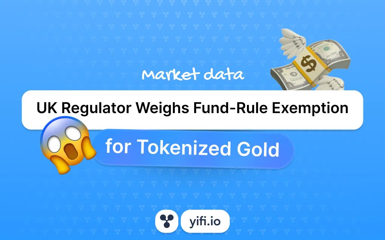 UK Regulator Weighs Fund-Rule Exemption for Tokenized Gold