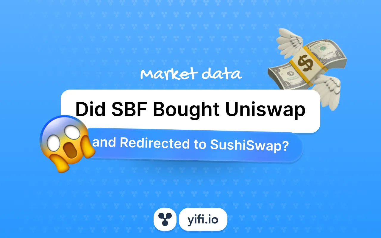 Did SBF Buy Uniswap and Redirected to SushiSwap?